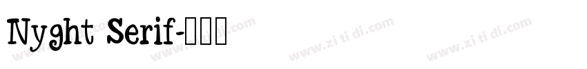 Nyght Serif字体转换